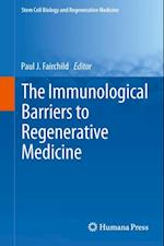 Immunological Barriers to Regenerative Medicine