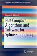Fast Compact Algorithms and Software for Spline Smoothing