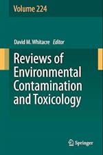 Reviews of Environmental Contamination and Toxicology Volume 224