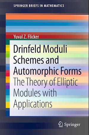 Drinfeld Moduli Schemes and Automorphic Forms