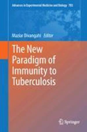 The New Paradigm of Immunity to Tuberculosis