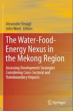 Water-Food-Energy Nexus in the Mekong Region