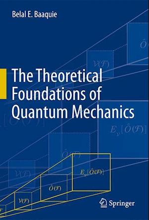 The Theoretical Foundations of Quantum Mechanics