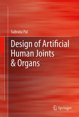 Design of Artificial Human Joints & Organs