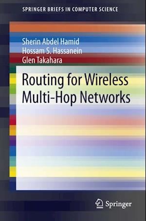 Routing for Wireless Multi-Hop Networks
