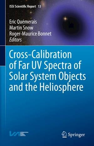 Cross-Calibration of Far UV Spectra of Solar System Objects and the Heliosphere