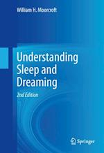 Understanding Sleep and Dreaming