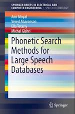 Phonetic Search Methods for Large Speech Databases