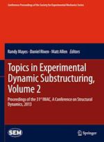 Topics in Experimental Dynamic Substructuring, Volume 2