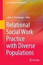 Relational Social Work Practice with Diverse Populations