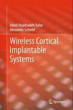 Wireless Cortical Implantable Systems