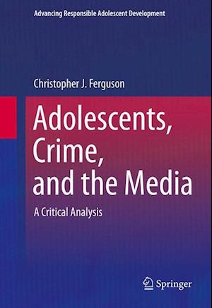 Adolescents, Crime, and the Media