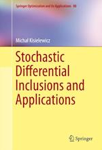 Stochastic Differential Inclusions and Applications