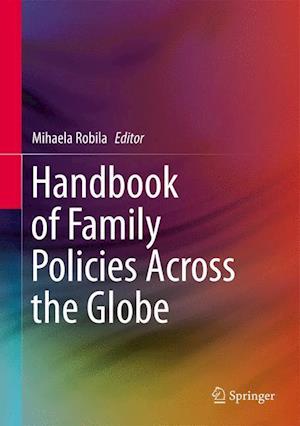 Handbook of Family Policies Across the Globe