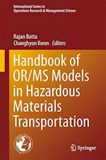 Handbook of OR/MS Models in Hazardous Materials Transportation