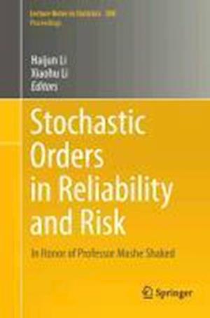 Stochastic Orders in Reliability and Risk