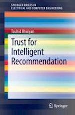 Trust for Intelligent Recommendation