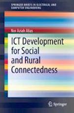 Ict Development for Social and Rural Connectedness