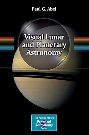 Visual Lunar and Planetary Astronomy