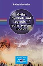 Myths, Symbols and Legends of Solar System Bodies