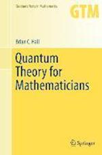 Quantum Theory for Mathematicians