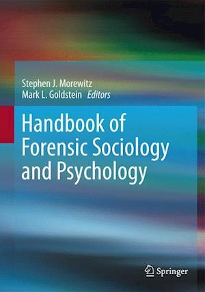 Handbook of Forensic Sociology and Psychology