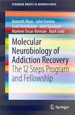 Molecular Neurobiology of Addiction Recovery