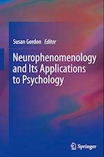 Neurophenomenology and Its Applications to Psychology