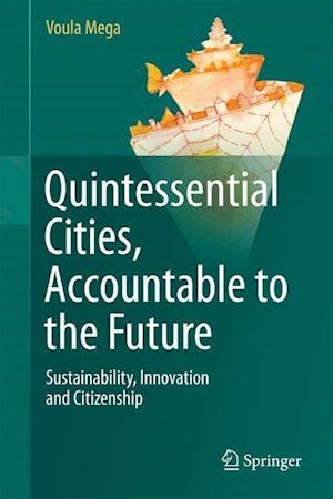 Quintessential Cities, Accountable to the Future