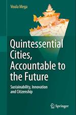 Quintessential Cities, Accountable to the Future