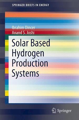 Solar Based Hydrogen Production Systems