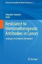Resistance to Immunotherapeutic Antibodies in Cancer