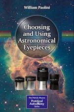 Choosing and Using Astronomical Eyepieces