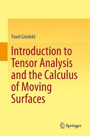 Introduction to Tensor Analysis and the Calculus of Moving Surfaces