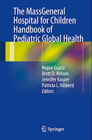 The MassGeneral Hospital for Children Handbook of Pediatric Global Health