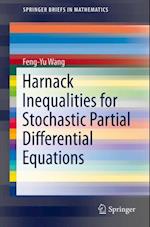 Harnack Inequalities for Stochastic Partial Differential Equations