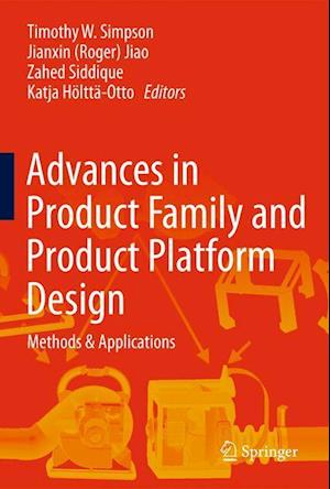 Advances in Product Family and Product Platform Design