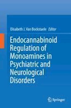 Endocannabinoid Regulation of Monoamines in Psychiatric and Neurological Disorders