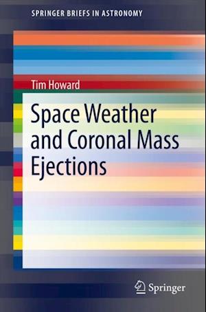 Space Weather and Coronal Mass Ejections
