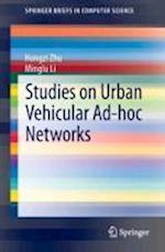 Studies on Urban Vehicular Ad-hoc Networks