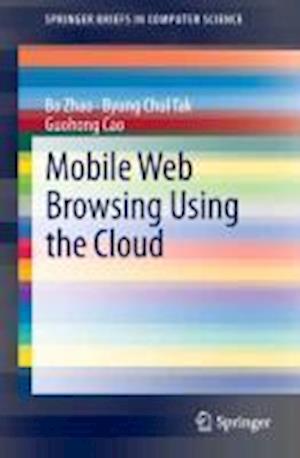 Mobile Web Browsing Using the Cloud