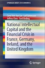 National Intellectual Capital and the Financial Crisis in France, Germany, Ireland, and the United Kingdom