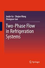 Two-Phase Flow in Refrigeration Systems