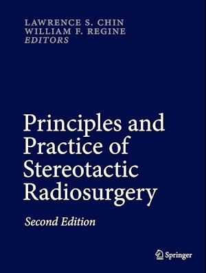 Principles and Practice of Stereotactic Radiosurgery