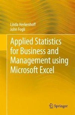 Applied Statistics for Business and Management using Microsoft Excel