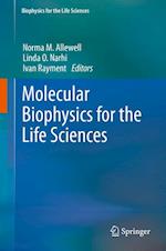 Molecular Biophysics for the Life Sciences