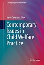 Contemporary Issues in Child Welfare Practice