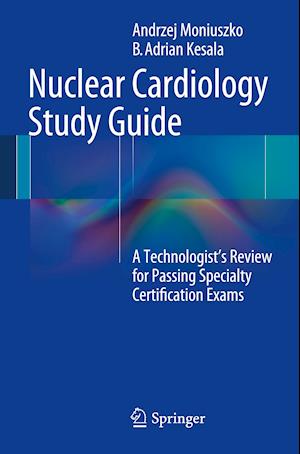 Nuclear Cardiology Study Guide