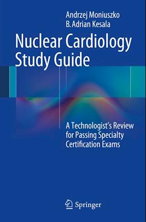 Nuclear Cardiology Study Guide