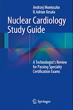 Nuclear Cardiology Study Guide